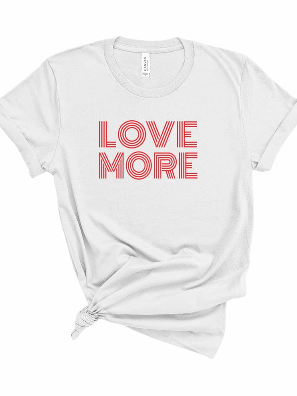 LOVE MORE Graphic Tee king-general-store-5710.myshopify.com