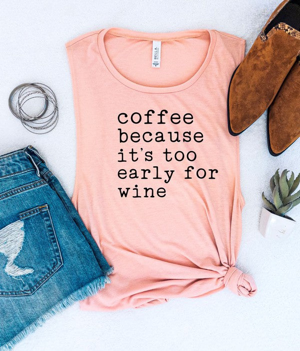 Coffee Because It's Too Early For Wine Tank king-general-store-5710.myshopify.com