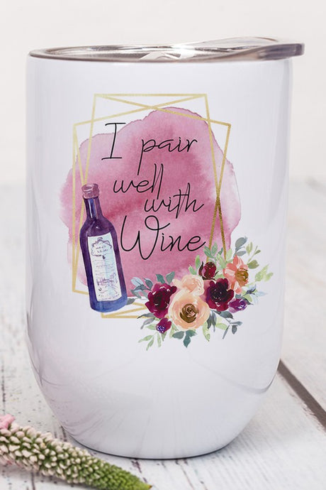 I Pair Well With Wine Graphic Wine Tumbler king-general-store-5710.myshopify.com