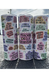 Teacher Daily Affirmation Tumbler king-general-store-5710.myshopify.com