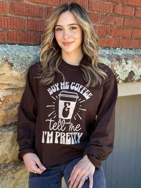 Buy Me Coffee and Tell Me I'm Pretty Sweatshirt king-general-store-5710.myshopify.com