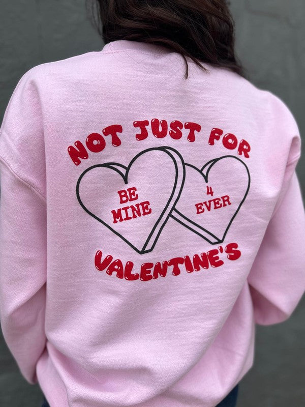 Not Just For Valentines Sweatshirt king-general-store-5710.myshopify.com