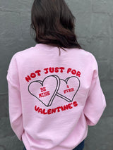 Not Just For Valentines Sweatshirt king-general-store-5710.myshopify.com