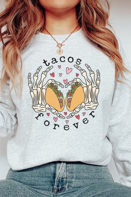 Tacos Are Forever Graphic Sweatshirt king-general-store-5710.myshopify.com