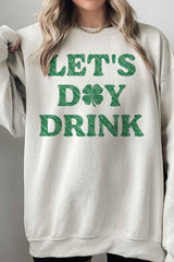 LETS DAY DRINK ST PATRICKS OVERSIZED SWEATSHIRT