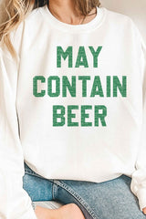 MAY CONTAIN BEER ST PATRICKS GRAPHIC SWEATSHIRT