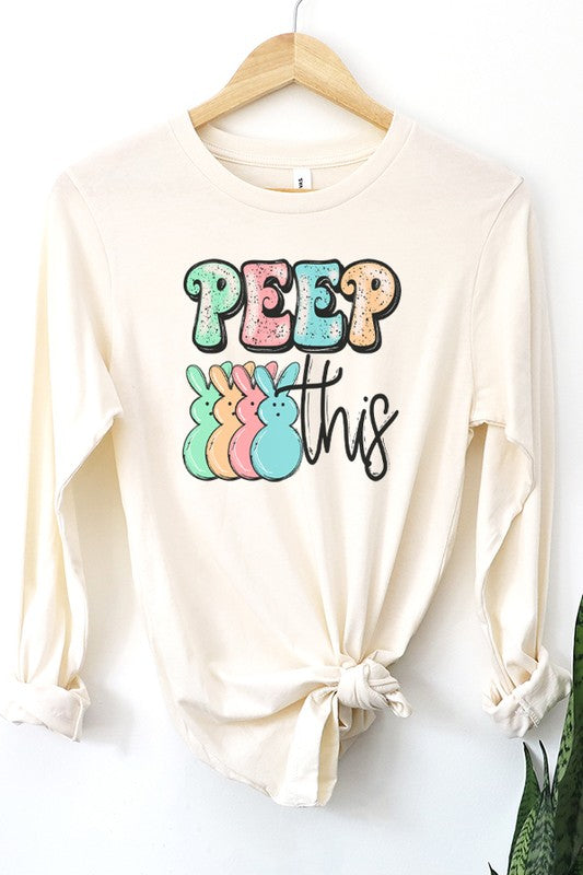 Easter Peep This Long Sleeve Top