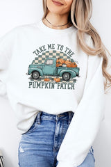 Take Me To The Pumpkin Patch Fleece Sweatshirts