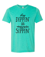 Chip Dippin and Margarita Sippin Crewneck Tee