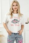 IN DOLLY WE TRUST Round Neck T-Shirt