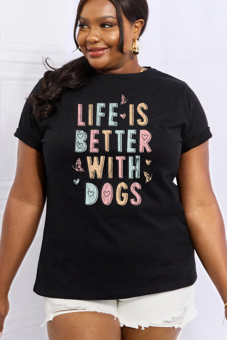 Simply Love Full Size LIFE IS BETTER WITH DOGS Graphic Cotton Tee king-general-store-5710.myshopify.com
