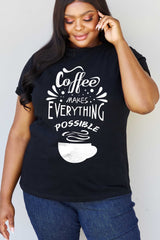 Simply Love Full Size COFFEE MAKES EVERYTHING POSSIBLE Graphic Cotton Tee king-general-store-5710.myshopify.com