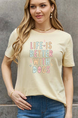 Simply Love Full Size LIFE IS BETTER WITH DOGS Graphic Cotton Tee king-general-store-5710.myshopify.com