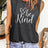 BE KIND Graphic Round Neck Tank - Kings Crown Jewel Boutique