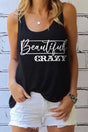 Beautiful Crazy Graphic Tank Top - Kings Crown Jewel Boutique